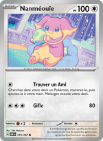 Nanméouïe 173/230 Pokémon Flammes Obsidiennes (EV03)
