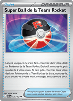 Super Ball de la Team Rocket 175/244 Pokémon Rivalités Destinées (EV10)