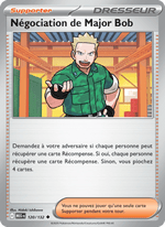 Négociation de Major Bob 120/188 Pokémon Méga-Évolution (ME01)