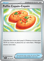 Poffin Copain-Copain 144/218 Pokémon Forces Temporelles (EV05)