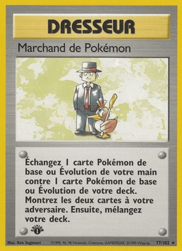 Marchand de Pokémon 77/102 Pokémon Set de Base (BS)