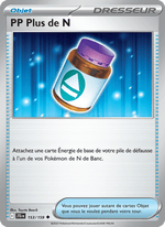 PP Plus de N 153/190 Pokémon Aventures Ensemble (EV09)