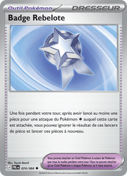 Badge Rebelote 074/120 Pokémon Nuit Noire (ME05)