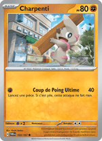 Charpenti 103/226 Pokémon Mascarade Crépusculaire (EV06)