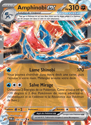 Amphinobi-ex 106/226 Pokémon Mascarade Crépusculaire (EV06)