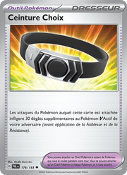 Ceinture Choix 176/279 Pokémon Évolutions à Paldea (EV02)