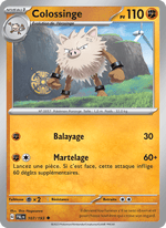 Colossinge 107/279 Pokémon Évolutions à Paldea (EV02)