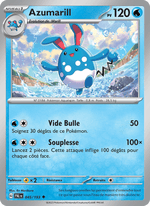 Azumarill 045/279 Pokémon Évolutions à Paldea (EV02)