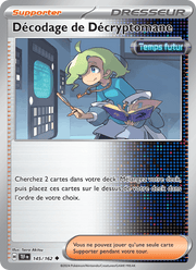 Décodage de Décryptomane 145/218 Pokémon Forces Temporelles (EV05)