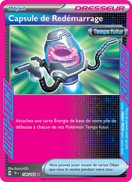 Capsule de Redémarrage 158/218 Pokémon Forces Temporelles (EV05)