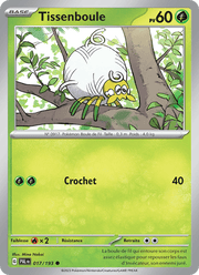 Tissenboule 017/279 Pokémon Évolutions à Paldea (EV02)
