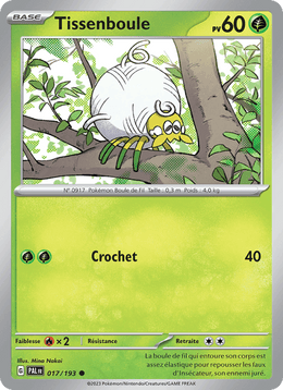 Tissenboule 017/279 Pokémon Évolutions à Paldea (EV02)