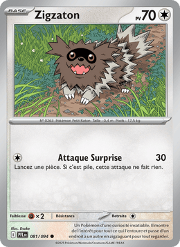 Zigzaton 081/130 Pokémon Flammes Fantasmagoriques (ME02)