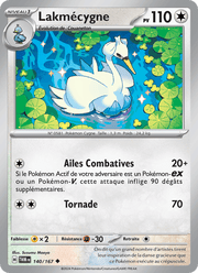 Lakmécygne 140/226 Pokémon Mascarade Crépusculaire (EV06)