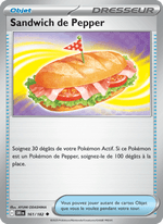 Sandwich de Pepper 161/244 Pokémon Rivalités Destinées (EV10)