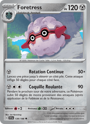 Foretress 139/258 Pokémon Écarlate et Violet (EV01)