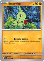 Embrylex 110/279 Pokémon Évolutions à Paldea (EV02)