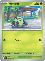 Mimigal 004/226 Pokémon Mascarade Crépusculaire (EV06)