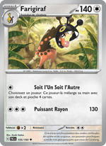 Farigiraf 155/279 Pokémon Évolutions à Paldea (EV02)