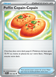 Poffin Copain-Copain 144/218 Pokémon Forces Temporelles (EV05)
