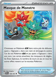 Masque de Monstre 159/226 Pokémon Mascarade Crépusculaire (EV06)