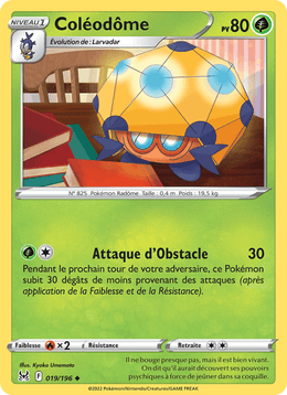 Coléodôme 019/217 Pokémon Origine Perdue (LOR)