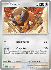 Tauros 152/244 Pokémon Rivalités Destinées (EV10)