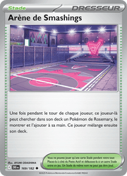 Arène de Smashings 169/244 Pokémon Rivalités Destinées (EV10)