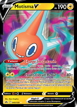 Motisma V 045/230 — Pokémon Zénith Suprême (CRZ)