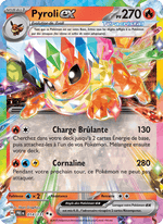 Pyroli-ex 014/180 Pokémon Évolutions Prismatiques (EV8.5)