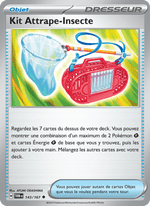 Kit Attrape-Insecte 143/226 Pokémon Mascarade Crépusculaire (EV06)