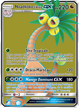 Noadkoko d’Alola GX 107/125 — Pokémon Invasion Carmin (CIN)
