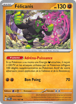 Félicanis 111/226 Pokémon Mascarade Crépusculaire (EV06)