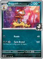 Baggaïd de Rosemary 133/244 Pokémon Rivalités Destinées (EV10)