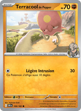 Terracool de Pepper 109/244 Pokémon Rivalités Destinées (EV10)