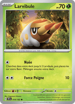 Larvibule 018/218 Pokémon Forces Temporelles (EV05)
