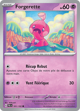 Forgerette 101/279 Pokémon Évolutions à Paldea (EV02)