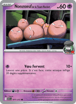 Noeunoeuf de la Team Rocket 077/295 Pokémon Héros Transcendants (ME2.5)