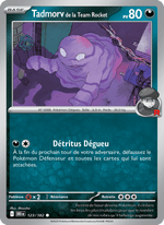 Tadmorv de la Team Rocket 123/244 Pokémon Rivalités Destinées (EV10)