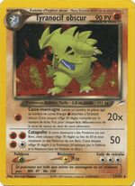 Tyranocif obscur 11/113 Pokémon Neo Destiny (N4)