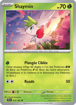 Shaymin 013/218 Pokémon Forces Temporelles (EV05)